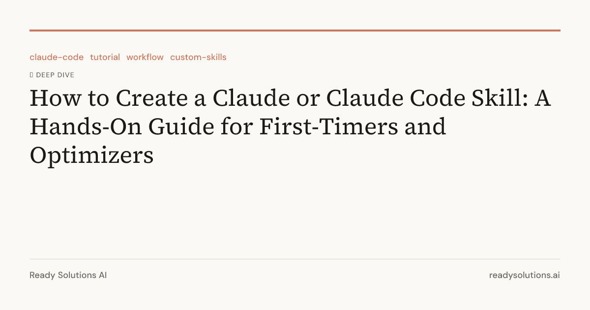 How to Create a Claude or Claude Code Skill: A Hands-On Guide for First ...